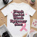 Friends Don’t Let Friends